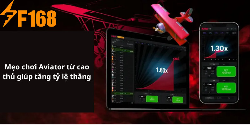 Mẹo chơi Aviator từ cao thủ giúp tăng tỷ lệ thắng
