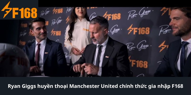 Ryan Giggs huyền thoại Manchester United chính thức gia nhập F168